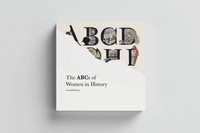 The ABCs of Women in History, 2021, cover page, 8.5 in x 8.5 in