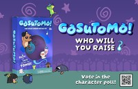 Gosutomo! Promotional Ad, 2025, promotional ad for the toy with characters and packaging present, 11 x 17 in.