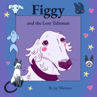 Figgy and the Lost Talisman, Cover, 2025, 8.5 x 8.5 in.