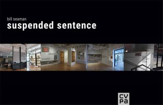 Bill Seaman: Suspended Sentence exhibition postcard front