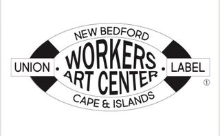 Workers Art Center, New Bedford, Cape & Islands