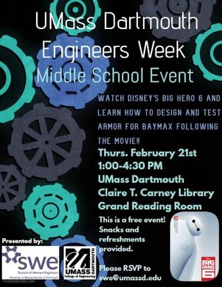UMass Dartmouth Engineers Week - Middle School Event, Watch Disney's Big Hero 6 and Learn how to design and test armor for Baymax