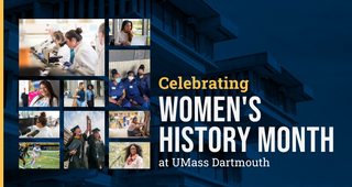 Celebrating Women's History Month at UMass Dartmouth