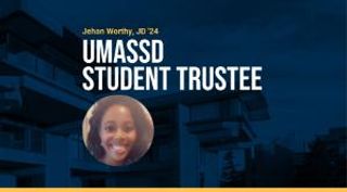 Jehan Worthy, JD UMassD Student Trustee