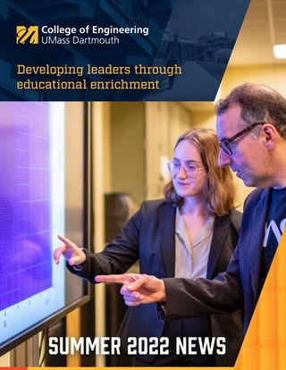 UMassD College of Engineering Summer 2022 Newsletter