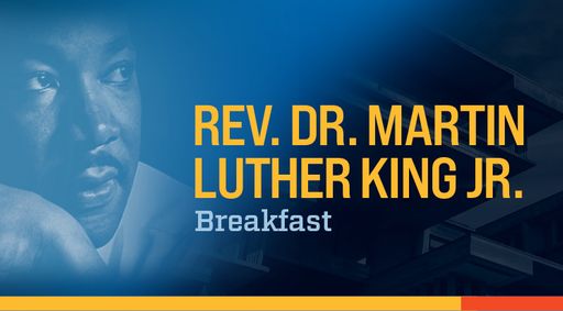 Rev. Dr. Martin Luther King Jr. Breakfast