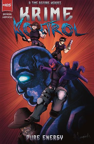 Krime Kontrol Issue 105: Pure Energy, 2022, With this one I was more inspired by other comic artist and wanted to make another Krime Kontrol piece, 6.6 x 10.1 in.